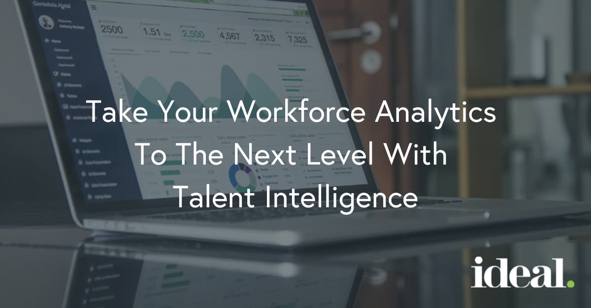 Take Your Workforce Analytics To The Next Level with Talent Intelligence